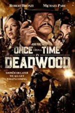 Watch Once Upon a Time in Deadwood Nowvideo