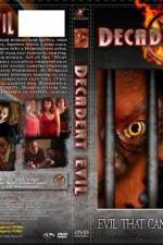 Watch Decadent Evil Nowvideo