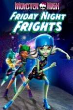 Watch Monster High: Friday Night Frights Nowvideo