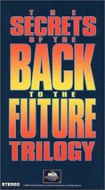 Watch The Secrets of the Back to the Future Trilogy Nowvideo