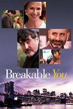 Watch Breakable You Nowvideo