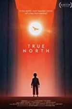 Watch True North Nowvideo