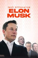 Watch Tech Billionaires: Elon Musk Nowvideo