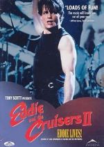 Watch Eddie and the Cruisers II: Eddie Lives! Nowvideo