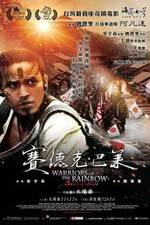 Watch Warriors of the Rainbow: Seediq Bale - Part 1: The Sun Flag Nowvideo
