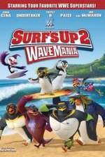 Watch Surf\'s Up 2: WaveMania Nowvideo