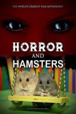 Watch Horror and Hamsters Nowvideo