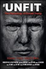 Watch Unfit: The Psychology of Donald Trump Nowvideo