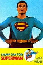 Watch Stamp Day for Superman Nowvideo