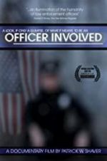 Watch Officer Involved Nowvideo