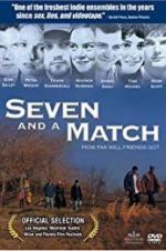 Watch Seven and a Match Nowvideo