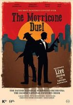 Watch The Most Dangerous Concert Ever: The Morricone Duel Nowvideo