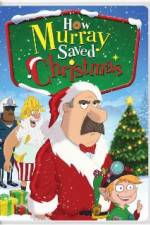 Watch How Murray Saved Christmas Nowvideo