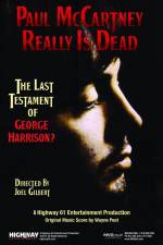 Watch Paul McCartney Really Is Dead The Last Testament of George Harrison Nowvideo