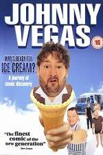 Watch Johnny Vegas: Who\'s Ready for Ice Cream? Nowvideo