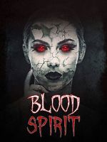 Watch Blood Spirit Nowvideo