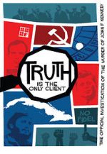 Watch Truth is the Only Client: The Official Investigation of the Murder of John F. Kennedy Nowvideo