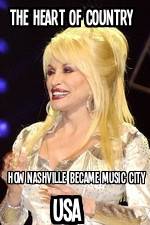 Watch The Heart of Country: How Nashville Became Music City USA Nowvideo