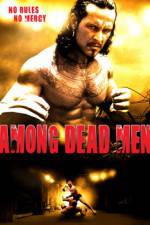 Watch Among Dead Men Nowvideo