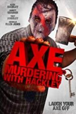 Watch Axe Murdering with Hackley Nowvideo