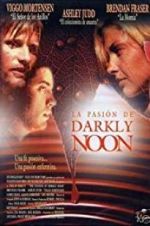 Watch The Passion of Darkly Noon Nowvideo
