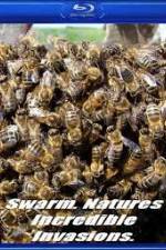 Watch Swarm: Nature's Incredible Invasions Nowvideo