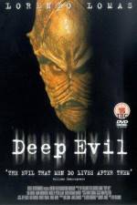 Watch Deep Evil Nowvideo