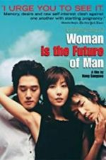 Watch Woman Is the Future of Man Nowvideo