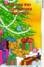 Watch The Bear Who Slept Through Christmas Nowvideo