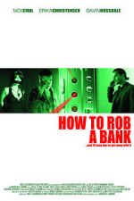 Watch How to Rob a Bank (and 10 Tips to Actually Get Away with It) Nowvideo