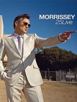 Watch Morrissey: 25 Live Nowvideo