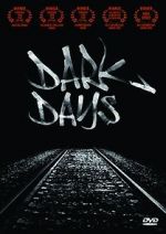 Watch Dark Days Nowvideo