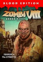 Watch Zombi VIII: Urban Decay Nowvideo