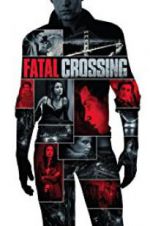Watch Fatal Crossing Nowvideo