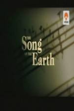 Watch The Song of the Earth Nowvideo