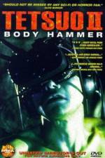 Watch Tetsuo II: Body Hammer Nowvideo