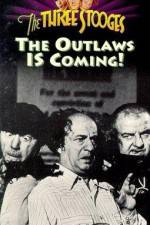 Watch The Outlaws Is Coming Nowvideo