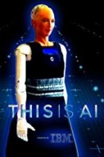 Watch This Is A.I. Nowvideo