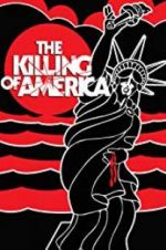 Watch The Killing of America Nowvideo