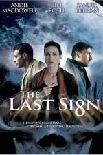 Watch The Last Sign Nowvideo