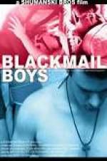Watch Blackmail Boys Nowvideo