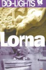 Watch Lorna Nowvideo