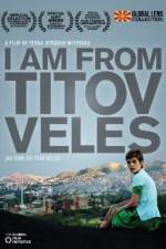 Watch I Am from Titov Veles Nowvideo