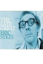 Watch The Late Great Eric Sykes Nowvideo