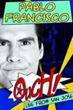 Watch Pablo Francisco: Ouch! Live from San Jose Nowvideo