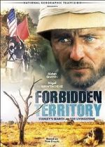 Watch Forbidden Territory: Stanley\'s Search for Livingstone Nowvideo