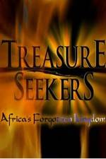 Watch Treasure Seekers: Africa's Forgotten Kingdom Nowvideo