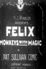 Watch Felix Monkeys with Magic Nowvideo