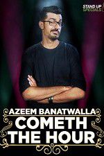 Watch Cometh the Hour by Azeem Banatwalla Nowvideo