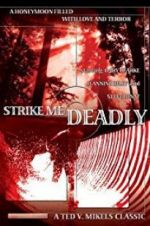 Watch Strike Me Deadly Nowvideo